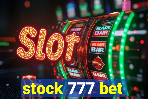 stock 777 bet